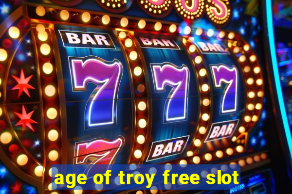 age of troy free slot