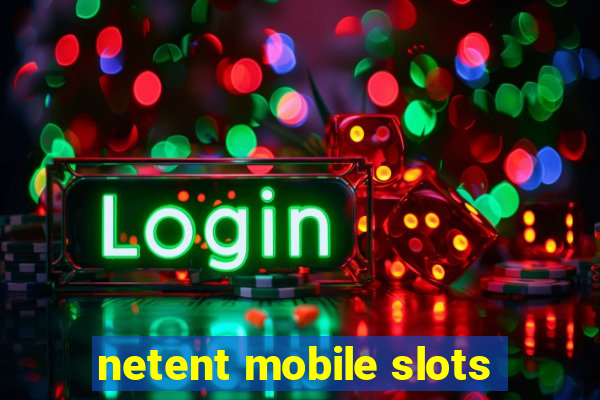 netent mobile slots