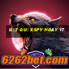 kết quả XSPY ngày 17