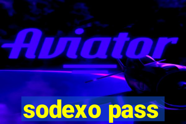 sodexo pass