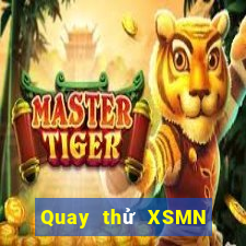 Quay thử XSMN ngày 2