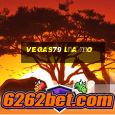 vegas79 lừa đảo