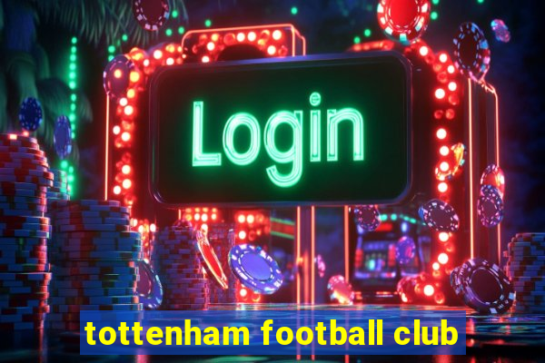 tottenham football club