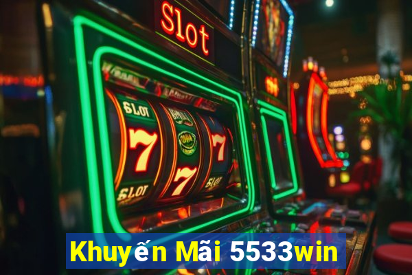 Khuyến Mãi 5533win