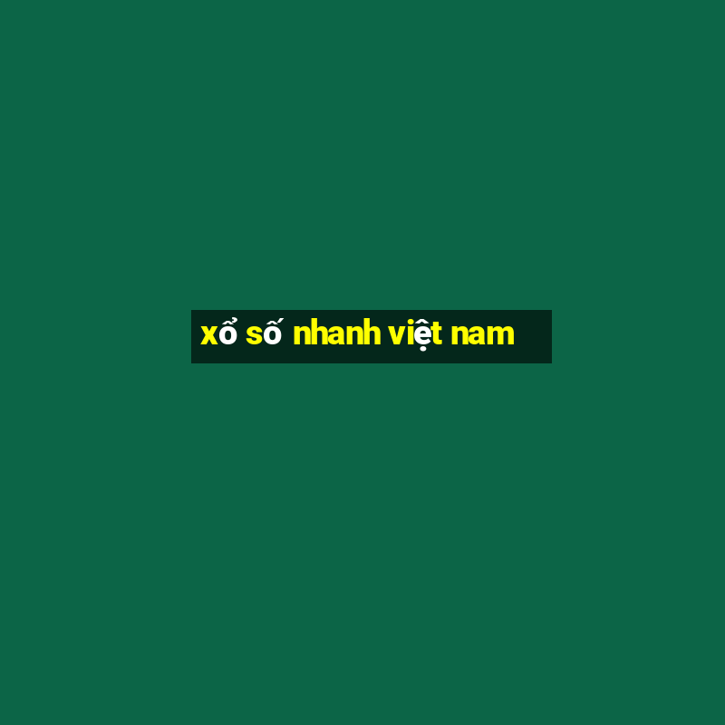 xổ số nhanh việt nam