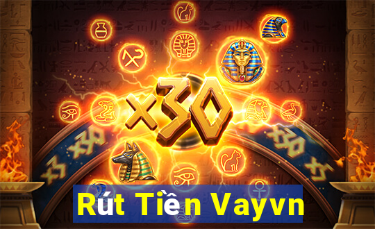 Rút Tiền Vayvn