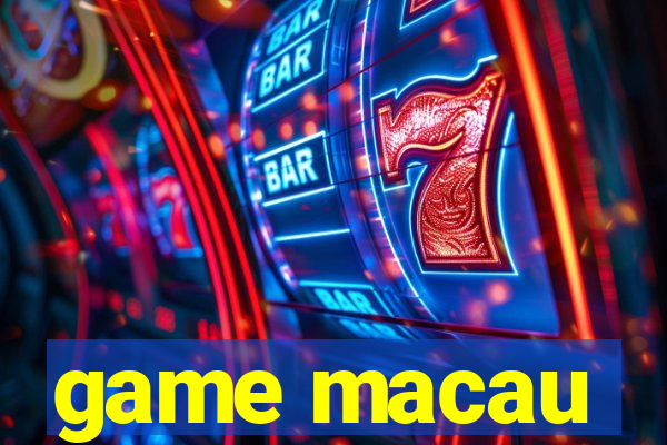 game macau