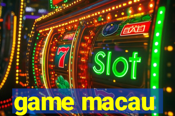 game macau