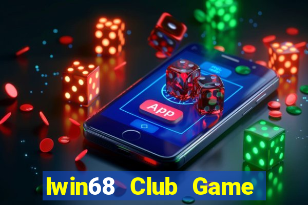 Iwin68 Club Game Bài Pc