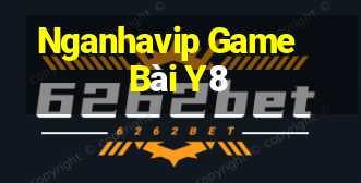 Nganhavip Game Bài Y8