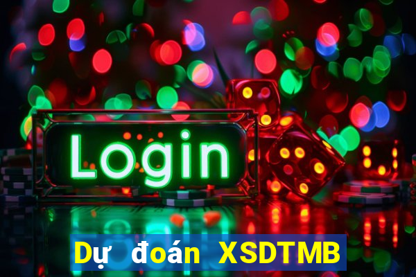 Dự đoán XSDTMB ngày 25