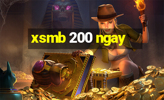 xsmb 200 ngay