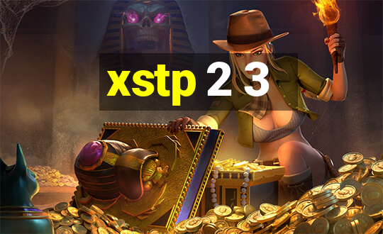 xstp 2 3