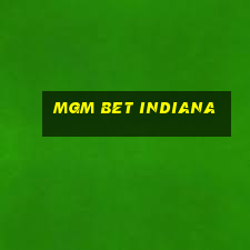 mgm bet indiana