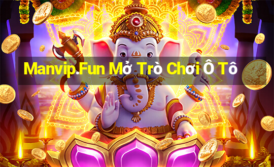 Manvip.Fun Mở Trò Chơi Ô Tô