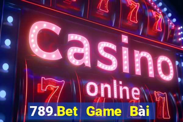 789.Bet Game Bài 3 Cây Online