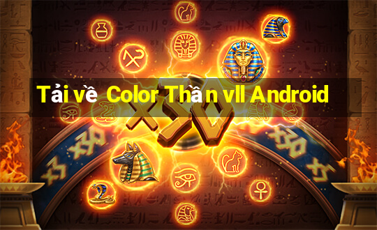 Tải về Color Thần vll Android