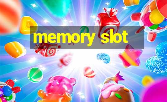 memory slot