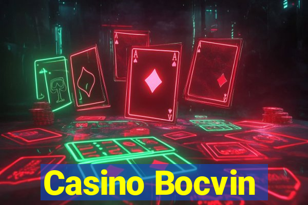 Casino Bocvin