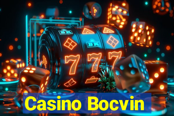 Casino Bocvin