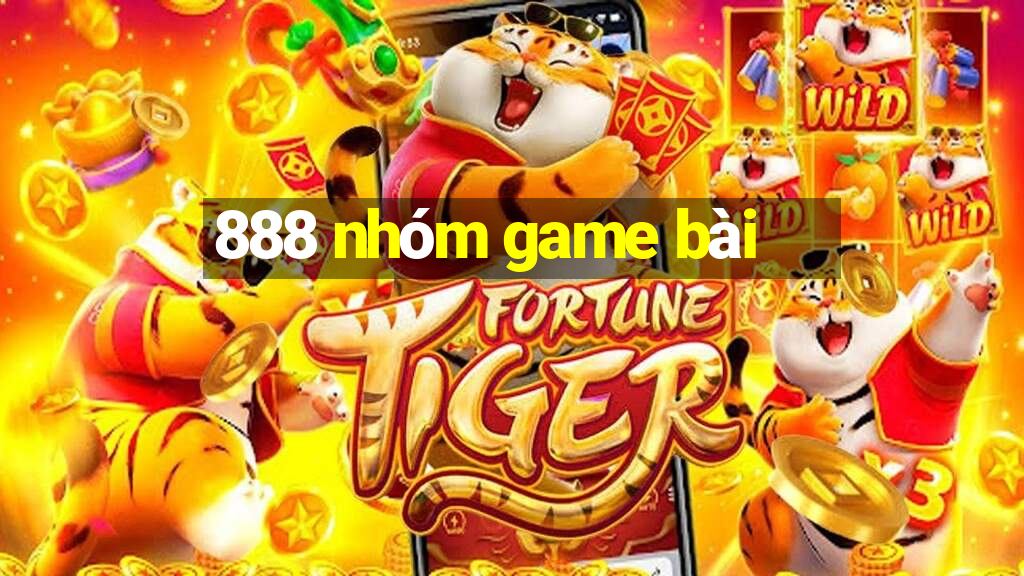 888 nhóm game bài