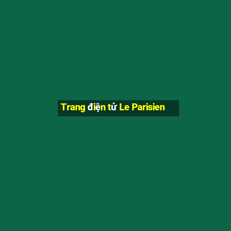 Trang điện tử Le Parisien