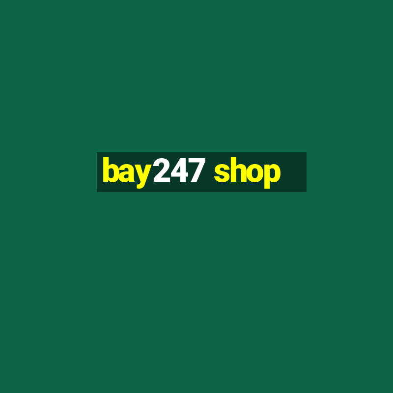 bay247 shop