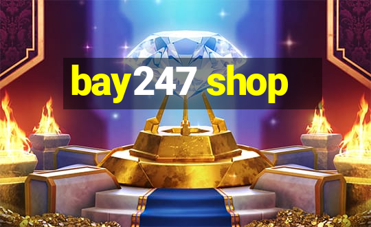 bay247 shop