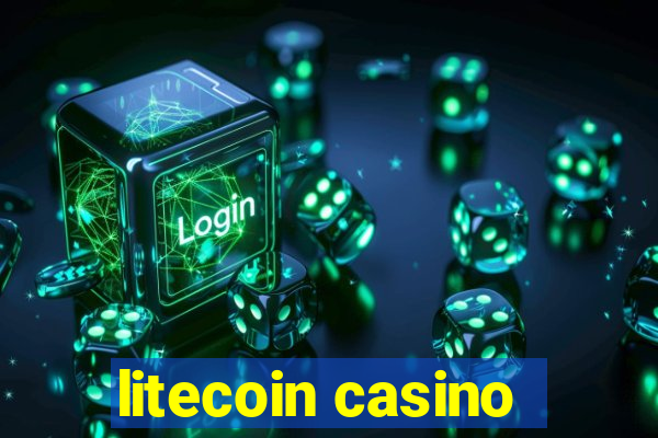 litecoin casino