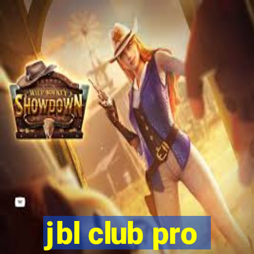 jbl club pro