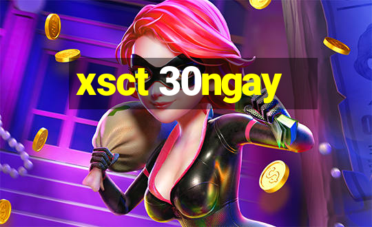 xsct 30ngay