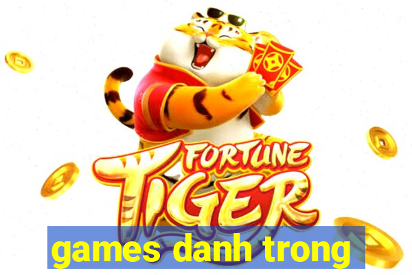 games danh trong