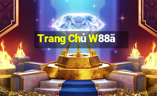 Trang Chủ W88ã