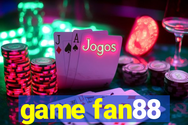 game fan88