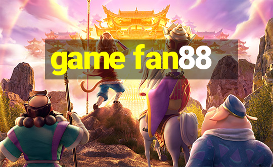 game fan88