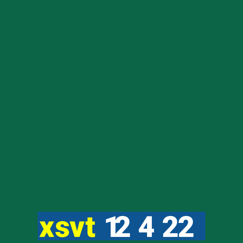 xsvt 12 4 22