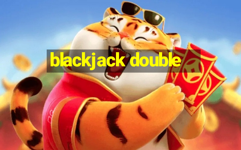 blackjack double