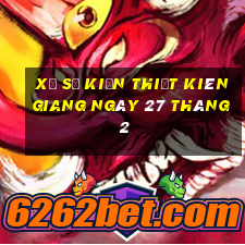 xổ số kiến thiết kiên giang ngày 27 tháng 2