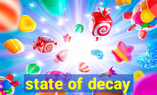 state of decay