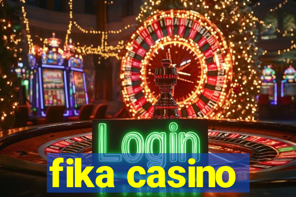 fika casino