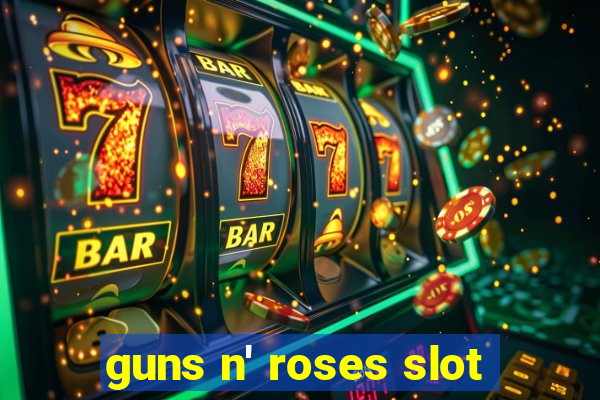 guns n' roses slot