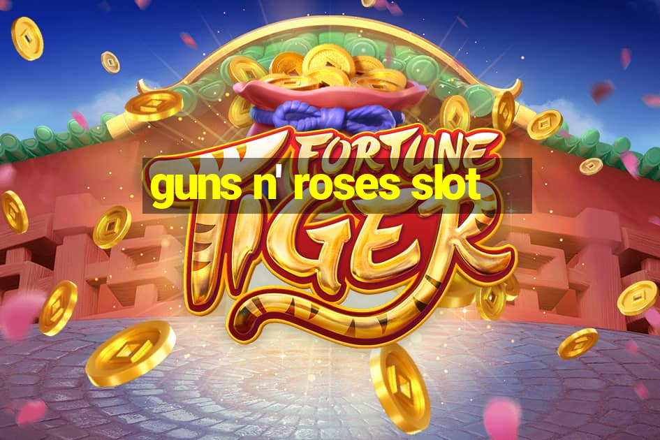 guns n' roses slot