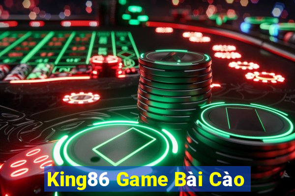 King86 Game Bài Cào