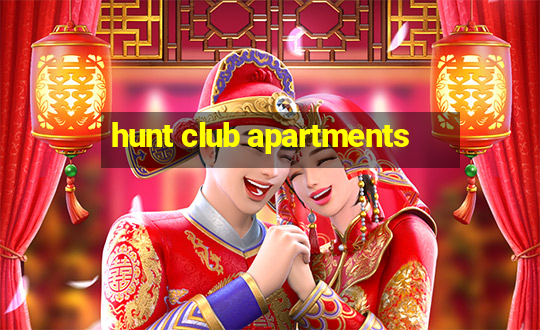 hunt club apartments