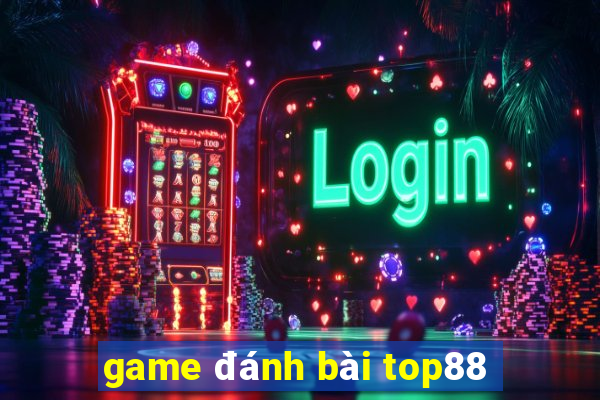 game đánh bài top88