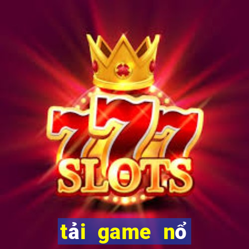 tải game nổ hũ 52