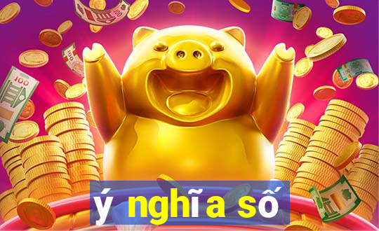 ý nghĩa số