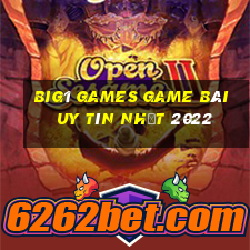 Big1 Games Game Bài Uy Tín Nhất 2022