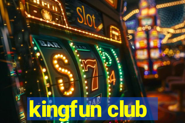 kingfun club