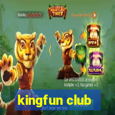 kingfun club